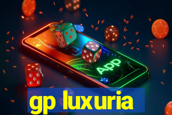 gp luxuria